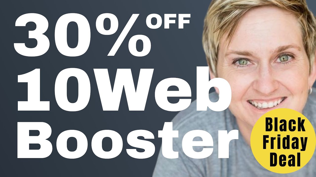 Black Friday - 30% Off 10Web Booster - Lifetime Discount - YouTube