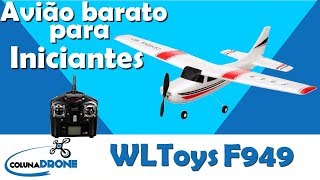 WLToys F949 - Avião BARATO e fácil de voar! | colunaDRONE