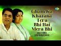 Gham Ka Khazana Tera Bhi Hai Mera Bhi | Jagjit Singh Ghazals | Lata Mangeshkar | Sad Ghazals |