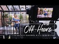 Hang Out with Shawn Killinger | OFF HOURS