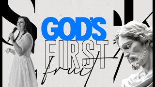 God's First Fruit