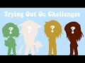 Trying some of the oc challenges! Gacha