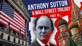 Sutton and the Wall Street Trilogy 16: Wall Street and FDR Part 8