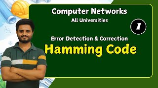 Hamming code, part 1 |Error Detection and correction| Computer Network