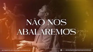 Não Nos Abalaremos - Altomonte Live