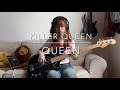 killer queen - queen - bass cover by claudia