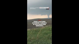 Video captures stovepipe tornado in southeastern Nebraska