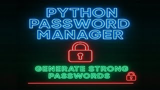 "Python Password Manager with Strong Password Generator 🔐 | Beginner-Friendly Tutorial"