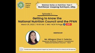 2022 Nutriserye Ep1: Getting to know the National Nutrition Council and the PPAN