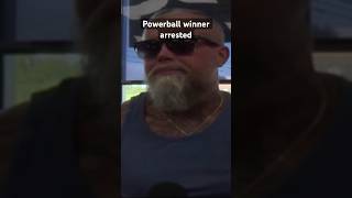 A Powerball Winner Was Arrested In Florida