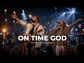 HE SHOWED UP RIGHT ON TIME | Live Worship Moment