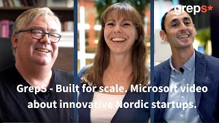 GrepS - Built for scale. Microsoft video about innovative Nordic startups.