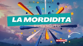 Ricky Martin - La Mordidita (Letra/Lyrics)