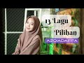 13 LAGU PILIHAN || AZQIADAFFA