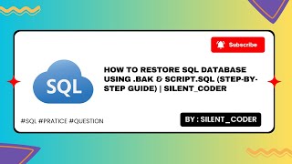 How to Restore SQL Database Using .BAK & Script.sql (Step-by-Step Guide) | #silent_coder #sql #data