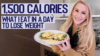 1500 CALORIE DIET // What I Eat in a Day to Lose Weight (No BS)