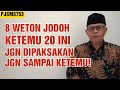 8 Weton jodoh ketemu 20 ini jangan dipaksakan, jangan sampai ketemu #PJSMS753