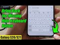 Galaxy S20/S21: How to Bring Back the Missing Hide Keyboard Button