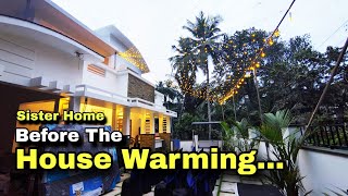 Befor The House Warming / Niyas Mundekatt || House Warming | Kerala Home | Home Design