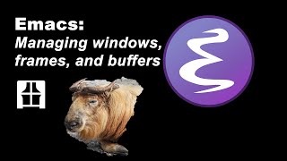 Emacs Managing And Resizing Windows