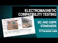 Electromagnetic compatibility testing methods and standards