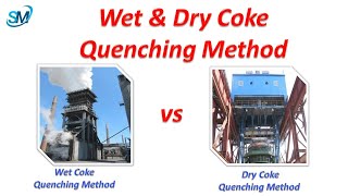 Wet \u0026 Dry Quenching Methods | Coke Oven Plant | Quenching Tower | CDQ | Methods of Coke Quenching |