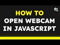 How to Access the Webcam — Easy JavaScript Tutorial