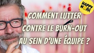 Happy Work - Comment lutter contre le burn-out au sein d’une équipe ? - Gaël Chatelain-Berry