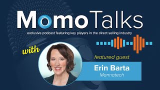 MomoTalks Podcast - Episode #5 - Erin Barta of Mannatech