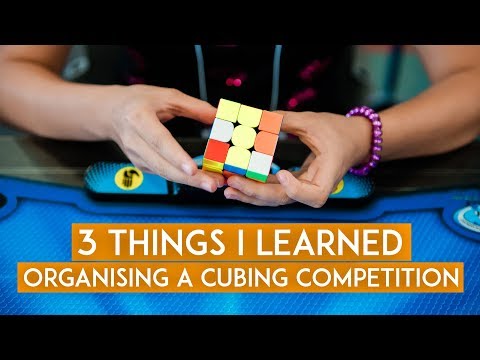 3 things I learned from organizing my first cubing competition