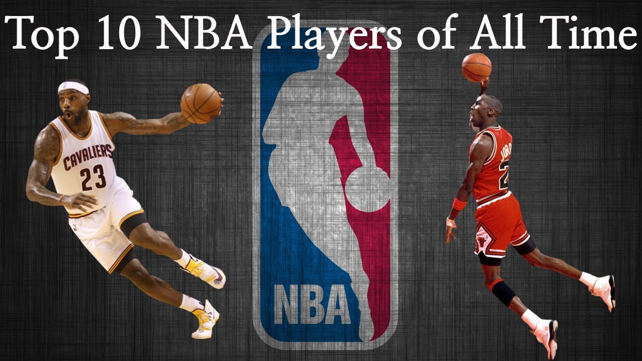 Top 10 NBA Players Of All Time - YouTube