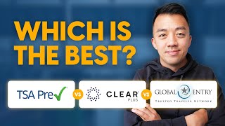 TSA PreCheck vs Global Entry vs CLEAR: Which is BEST for You?