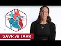 SAVR vs. TAVR: How to Decide?