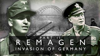 The Fall of the Remagen Bridge, 1945 | World War 2 Documentary Part 2