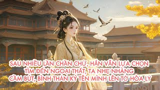 [FULL] SAU NHIỀU LẦN CHẦN CHỪ,HẮN LỰA CHỌN TÌM ĐẾN NGOẠI THẤT,TA BÌNH THẢN KÝ TÊN MÌNH LÊN TỜ HÒA LY