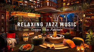 Jazz Relaxing Music for Study, Work ☕ Soothing Jazz Instrumental Music ~ Cozy Co