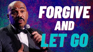 FORGIVE AND LET GO | LISTEN TO THIS EVERY DAY! Steve Harvey , Les Brown | Best Motivational Speech