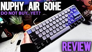 Hall Effect or Hall of Shame? NuPhy Air 60HE Review