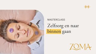 Hoe zorg je goed voor jezelf? | Masterclass ZoMa Opleidingen