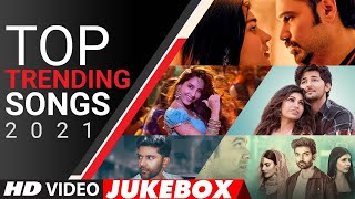 TOP TRENDING SONGS 2021 | Video Jukebox | Latest Hindi Bollywood Tracks 2021 | T-Series @tseries