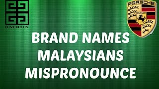 5 Brand Names Malaysian Commonly Mispronounce | Episode #4