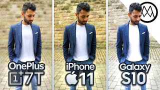 OnePlus 7T vs iPhone 11 vs Samsung S10 Camera Test Comparison!