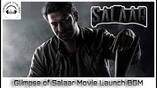 Glimpse of Salaar Movie Launch BGM | Prabhas | Prashanth Neel | Salaar Movie BGM'S