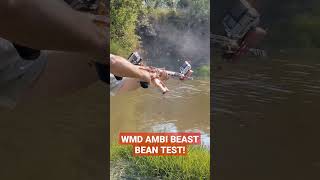 WMD AMBI BEAST BEAN TEST!