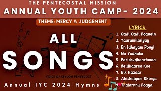 TPM Annual Youth Camp 2024 Songs | TPM Iyc 2024 Songs | All Songs | Lyrics