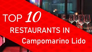 Top 10 best Restaurants in Campomarino Lido, Italy