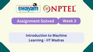 Introduction To Machine Learning Week 3 || NPTEL ANSWERS | My Swayam | #nptel #nptel2025 #myswayam
