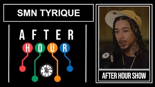 Smn Tyrique - After hour show performance