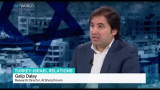 Interview with Galip Dalay from Al Sharq Forum on Turkey-Israel relations
