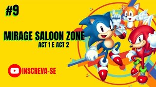 🔷SONIC MANIA🔷 MIRAGE SALOON ZONE #8  ACT 1 E ACT 2